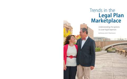 Trends in the  Legal Plan Marketplace Understanding the options to cover legal expenses