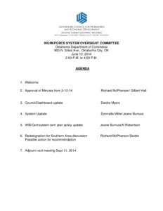 WORKFORCE SYSTEM OVERSIGHT COMMITTEE Oklahoma Department of Commerce 900 N. Stiles Ave., Oklahoma City, OK June 12, 2014 2:00 P.M. to 4:00 P.M. AGENDA
