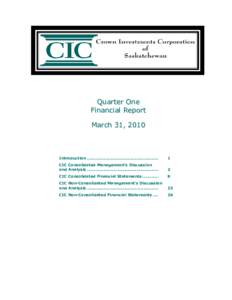 Quarter One Financial Report March 31, 2010 Introduction ....................................................