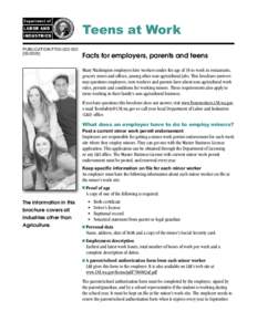 Teens at Work PUBLICATION F700[removed]] Facts for employers, parents and teens Many Washington employers hire workers under the age of 18 to work in restaurants,