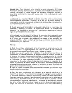 Artículo 3o.- Todo individuo tiene derecho a recibir educación. El Estado Federación, Estados, Distrito Federal y Municipios, impartirá educación preescolar, primaria, secundaria y media superior. La educación pree