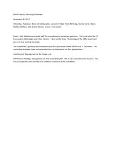 DRPA Citizens’ Advisory Committee November 28, 2012 Attending: Adamson, Boyle, DeSantis, Latko, Leonard, Parker, Patel, Richburg, Venuti; Garry, Huber, Mehta, Melikian, Still, Stuart, Wesley. Guest: Tom Jordan  Guest: 