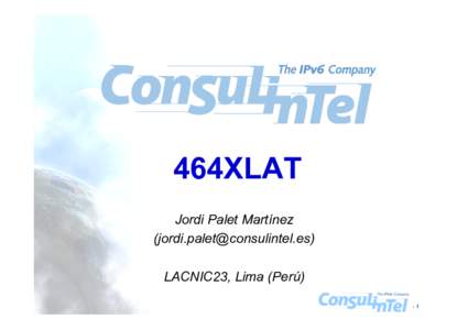 464XLAT Jordi Palet Martínez () LACNIC23, Lima (Perú) -1