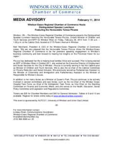 MEDIA ADVISORY  February 11, 2014 Windsor-Essex Regional Chamber of Commerce Hosts Distinguished Speaker Luncheon