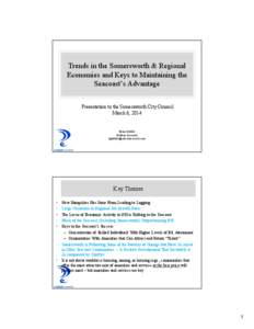 Trends in the Somersworth & Regional Economies and Keys to Maintaining the Seacoast’s Advantage Presentation to the Somersworth City Council March 6, 2014