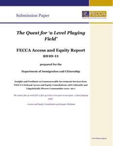 The Quest for ‘a Level Playing Field’ FECCA Access and Equity Report[removed]prepared for the Department of Immigration and Citizenship