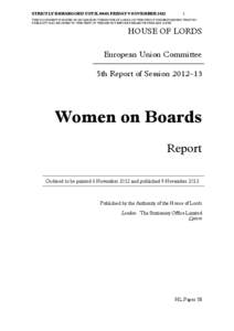 STRICTLY EMBARGOED UNTIL 00:01 FRIDAY 9 NOVEMBER[removed]THIS DOCUMENT IS ISSUED IN ADVANCE BY THE HOUSE OF LORDS ON THE STRICT UNDERSTANDING THAT NO PUBLICITY MAY BE GIVEN TO THE TEXT OF THE REPORT BEFORE THE ABOVE TIME