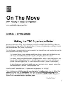 On The Move 2011 Faculty of Design Competition www.ocad.ca/designcompetition SECTION 1: INTRODUCTION