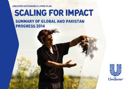 SCALING FOR IMPACT Summary of global and Pakistan progress 2014 ABOUT US