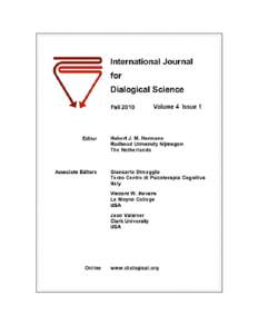 Behavioural sciences / Hubert Hermans / Dialogical self / Cognitive science / Dialogic / Nomothetic and idiographic / Psychology of self / Cognition / Personality psychology / Mind / Behavior / Ethology