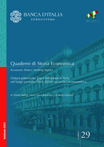 Quaderni di Storia Economica (Economic History Working Papers) Output potenziale, gap e inflazione in Italia nel lungo periodo[removed]): un’analisi econometrica