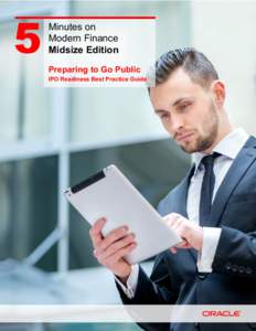 Minutes on Modern Finance Midsize Edition Preparing to Go Public  IPO Readiness Best Practice Guide