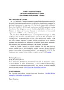 Twelfth Congress Workshop: “Strategies and Best Practices against Overcrowding in Correctional Facilities” The Congress and the Workshop The UN Congress on Crime Prevention and Criminal Justice [hereinafter Congress]