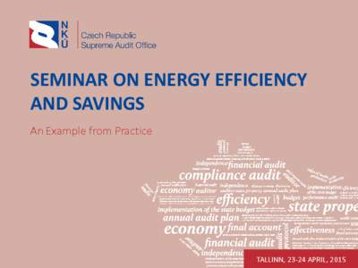 SEMINAR ON ENERGY EFFICIENCY AND SAVINGS An Example from Practice TALLINN, 23-24 APRIL, 2015