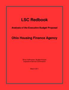 LSC Redbook Analysis of the Executive Budget Proposal Ohio Housing Finance Agency  Brian Hoffmeister, Budget Analyst