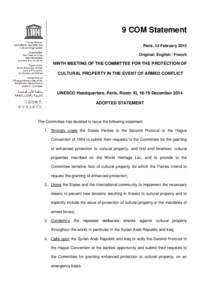 9 COM Statement Paris, 12 February 2015 Original: English / French NINTH MEETING OF THE COMMITTEE FOR THE PROTECTION OF CULTURAL PROPERTY IN THE EVENT OF ARMED CONFLICT