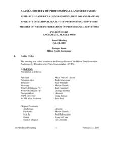 ALASKA SOCIETY OF PROFESSIONAL LAND SURVEYORS AFFILIATE OF AMERICAN CONGRESS ON SURVEYING AND MAPPING AFFILIATE OF NATIONAL SOCIETY OF PROFESSIONAL SURVEYORS MEMBER OF WESTERN FEDERATION OF PROFESSIONAL SURVEYORS P.O. BO