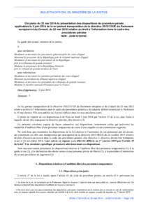 BULLETIN OFFICIEL DU MINISTÈRE DE LA JUSTICE  Circulaire du 23 mai 2014 de présentation des dispositions de procédure pénale applicables le 2 juin 2014 de la loi portant transposition de la directiveUE du Pa