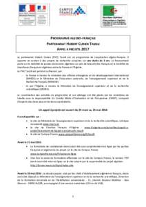 PROGRAMME ALGERO-FRANÇAIS PARTENARIAT HUBERT CURIEN TASSILI APPEL A PROJETS 2017 Le partenariat Hubert Curien (PHC) Tassili est un programme de coopération algéro-français. Il apporte un soutien à des projets de rec