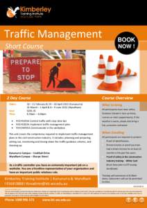 Traffic Management Short Course 2 Day Course Dates: Cost: