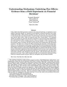 Understanding Mechanisms Underlying Peer Effects: Evidence from a Field Experiment on Financial Decisions∗ Leonardo Bursztyn† Florian Ederer‡ Bruno Ferman§