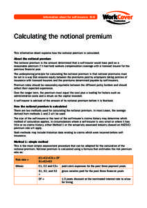 Information sheet for self-insurers SI-8  Calculating the notional premium This information sheet explains how the notional premium is calculated.  About the notional premium
