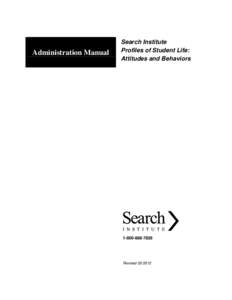 Administration Manual  Search Institute Profiles of Student Life: Attitudes and Behaviors