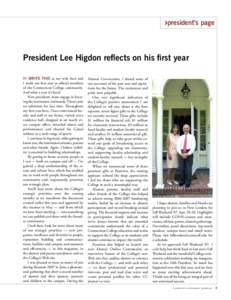 >president’s page  President Lee Higdon reflects on his first year >I write this as my wife Ann and I mark our first year as official members of the Connecticut College community.