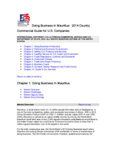Doing Business in Mauritius: 2014 Country Commercial Guide for U.S. Companies INTERNATIONAL COPYRIGHT, U.S. & FOREIGN COMMERCIAL SERVICE AND U.S. DEPARTMENT OF STATE, 2010. ALL RIGHTS RESERVED OUTSIDE OF THE UNITED STATE