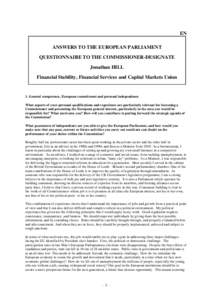 EN ANSWERS TO THE EUROPEAN PARLIAMENT QUESTIONNAIRE TO THE COMMISSIONER-DESIGNATE Jonathan HILL Financial Stability, Financial Services and Capital Markets Union