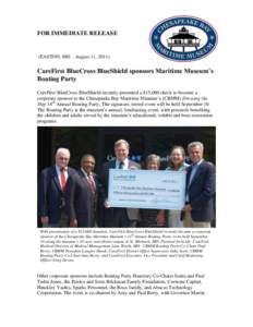 FOR IMMEDIATE RELEASE  (EASTON, MD – August 11, 2011) CareFirst BlueCross BlueShield sponsors Maritime Museum’s Boating Party