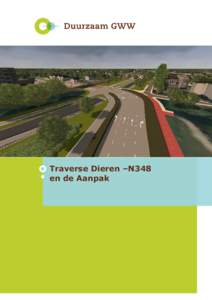 Traverse Dieren –N348 en de Aanpak Traverse Dieren –N348 en de Aanpak