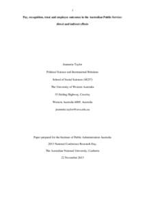 1 Pay, recognition, trust and employee outcomes in the Australian Public Service: direct and indirect effects Jeannette Taylor Political Science and International Relations