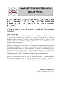 CÁMARA DE CUENTAS DE ANDALUCÍA NOTA DE PRENSA LA CAMARA DE CUENTAS DE ANDALUCÍA ORGANIZA LAS I JORNADAS DE ESTUDIO DE LOS SERVICIOS JURÍDICOS DE LOS ÓRGANOS DE FISCALIZACIÓN