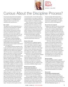 CEO’s Report By Sharon L. Glover, MBA Curious About the Discipline Process? We answer lots of questions from members