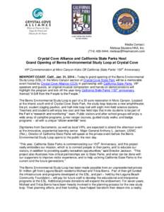 Media Contact: Melissa Masters/HKA, Inc[removed], [removed] Crystal Cove Alliance and California State Parks Host Grand Opening of Berns Environmental Study Loop at Crystal Cove