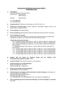 Bekanntmachung Öffentliche Ausschreibung C2009-16 Gemäß VOB/A, §12(1) a) Auftraggeber: Deutsches Elektronen-Synchrotron DESY