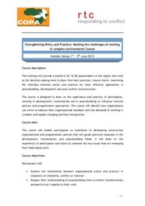 Behavior / Responding to Conflict / Peacebuilding / Human behavior / Conflict resolution / International Alert / Peacebuilding Commission / Social psychology / Conflict / Peace