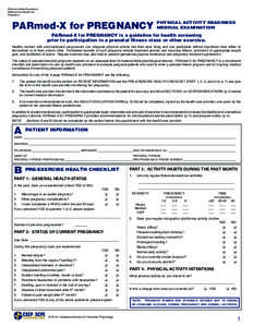 Physical Activity Readiness Medical Examination for Pregnancy ACTIVITY READINESS PARmed-X for PREGNANCY PHYSICAL