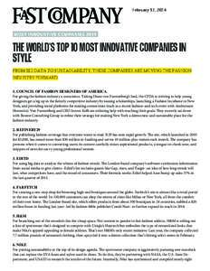 1. COUNCIL OF FASHION DESIGNERS OF AMERICA For giving the fashion industry a conscience. Taking Diane von Furstenberg’s lead, the CFDA is striving to help young designers get a leg up in the fiercely competitive indust