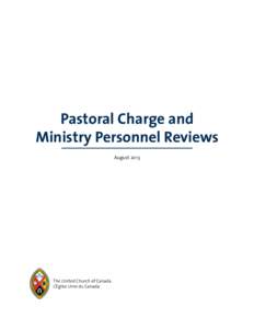 Pastoral Charge and Ministry Personnel Reviews August 2013 The United Church of Canada L’Église Unie du Canada