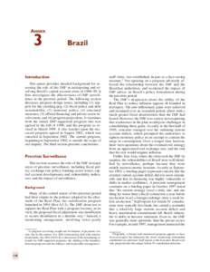 The IMF and Recent Capital Account Crises - Indonesia, Korea, Brazil, Report by the Independent Evaluation Office (IEO), September[removed]Annex 3. Brazil