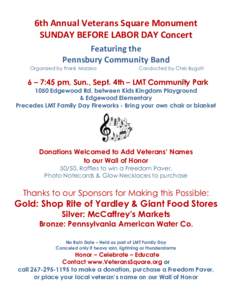 6th Annual Veterans Square Monument SUNDAY BEFORE LABOR DAY Concert Featuring the Pennsbury Community Band Organized by Frank Mazzeo