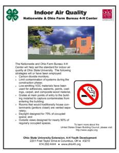 Indoor Air Quality Nationwide & Ohio Farm Bureau 4-H Center The Nationwide and Ohio Farm Bureau 4-H Center will help set the standard for indoor air quality at Ohio State University. The following