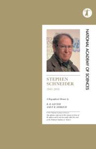 stephen schnEider[removed]A Biographical Memoir by b. d. santer and p. r. ehrlich