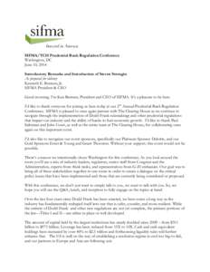 SIFMA President and CEO Kenneth E Bentsen Jr Remarks as Prepared for SIFMA/TCH Prudential Bank Regulation Conference - June 10, 2014