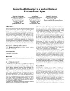 Controlling Deliberation in a Markov Decision Process-Based Agent George Alexander Department of Software and Information Systems