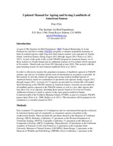 Updated Manual for Ageing and Sexing Landbirds of American Samoa Peter Pyle The Institute for Bird Populations P.O. Box 1346, Point Reyes Station, CA 94956 