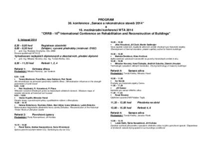 PROGRAM 36. konference „Sanace a rekonstrukce staveb 2014“ a 16. mezinárodní konferenci WTA 2014 