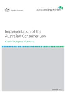 Government / Australian Securities and Investments Commission / Australian Competition and Consumer Commission / Office of Fair Trading / Competition and Consumer Act / Law / Public administration / Consumer protection law / Consumer Affairs Victoria / Consumer protection